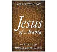 Jesus Of Arabia