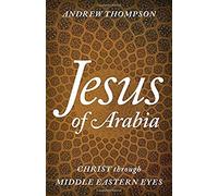 Jesus Of Arabia