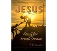 Jesus of Nazareth: Friend of Sinners
