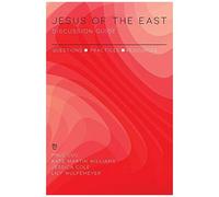 Jesus Of The East Discussion Guide