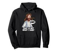 Jésus OMG, ce n'est Pas ce Que J'Ai Dit, C'est drôle Sweat à Capuche