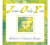 Jesus Only You