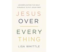 Jesus Over Everything