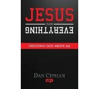 Jesus Over Everything