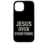 Jesus Over Everything Chrétien Inspiration Motivation Coque pour iPhone 15