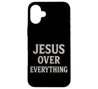 Jesus Over Everything Chrétien Inspiration Motivation Coque pour iPhone 16 Plus