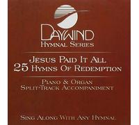 Jesus Paid It All: 25 Hymns of Redemption