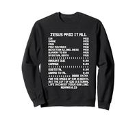 Jesus Paid-It All Christianisme Bible chrétienne Romains 6 23 Sweatshirt