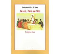 Jesus Pain De Vie - Troisieme Etape
