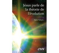 Jésus Parle De La Théorie De L'évolution