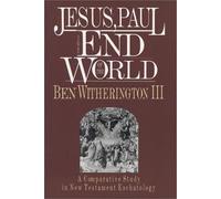 Jesus, Paul And The End Of The World