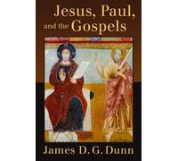 Jesus, Paul, And The Gospels