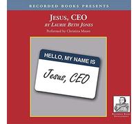 Jésus, PDG : Utiliser la Sagesse Ancienne pour Un Leadership visionnaire [Import]