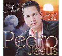 Jesus, Pedro - Entre La Noche Y EI Dia [Import]