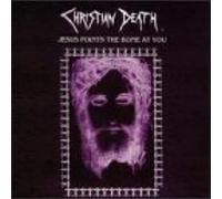 Christian Death - Jesus Points The Bone at You