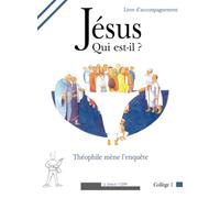 Jésus Qui Est-Il ? - Guide De L'animateur