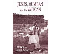 Jesus, Qumran and the Vatican