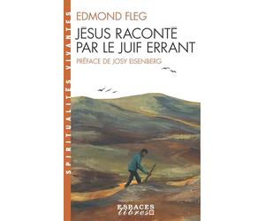 Jésus raconté par le Juif errant