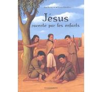 Jésus raconté par les enfants