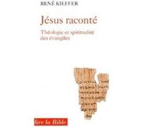 Jésus raconté René Kieffer (Auteur)