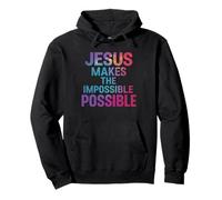 Jésus Rend l'impossible Possible - Citation inspirante Sweat à Capuche