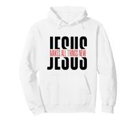 Jésus Rend Toutes Choses Nouvelles Sweat à Capuche