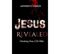 Jesus Revealed: Introducing Jesus Of The Bible