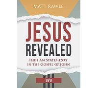 Jesus Revealed Video Content: The I Am Statements in the Gospel of John