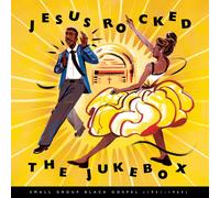 Various Artists - Jesus Rocked The Jukebox: Small Group Black Gospel (1951-1965) [Vinyl Lp]