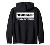 Jesus Said The New Hate Speech: Christian Correctness Sweat à Capuche