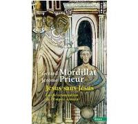 Jésus sans Jésus Gérard Mordillat (Auteur), Jérôme Prieur (Auteur)
