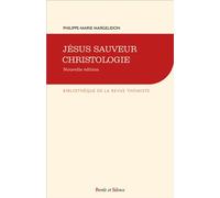 Jésus Sauveur, Christologie: Nouvelle édition