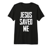 Jesus Saved Me T-Shirt Haut de Gamme