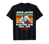 Jesus Saves Everyone Else Roll for Damage Chrétien T-Shirt