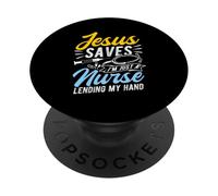 Jesus Saves I'm Just A Nurse Lending My Hand Christian Nurse PopSockets PopGrip Adhésif