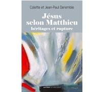 Jésus selon Matthieu Colette Deremble (Auteur), Jean-Paul Deremble (Auteur)