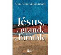 Jésus, si grand, si humble - Collectif - CLC France - broché - Essai