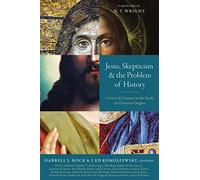 Jesus, Skepticism and the Problem of History – Harper Collins Publishers