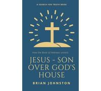 Jesus: Son Over God's House