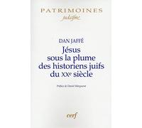 Jésus sous la plume des historiens juifs du XXe siècle