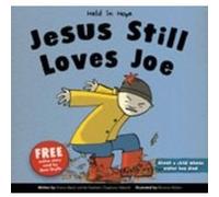 Jesus Still Loves Joe (Held in Hope) Paediatric Chaplaincy Network (Auteur)