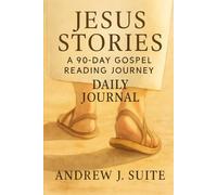 Jesus Stories: A 90-Day Gospel Reading Journey