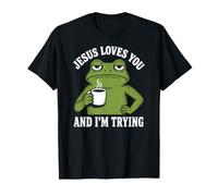 Jésus t'aime et Je suis en Train d'essayer Le café drôle Christian Frog T-Shirt