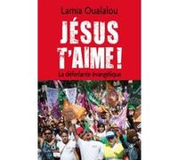 Jésus t'aime Lamia Oualalou (Auteur)