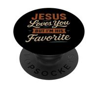 Jésus t'aime mais Je suis sa préférée - Funny Christian PopSockets PopGrip Adhésif
