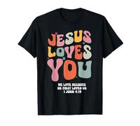 Jésus t'aime, nous t'aimons parce qu'il nous a aimés le premier (Jean 4:19) T-Shirt