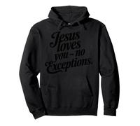 Jésus T'aime Pas D'Exceptions Chrétien Sweat à Capuche