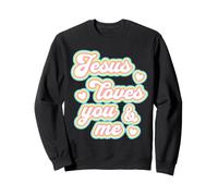 Jésus t'aime, toi et Moi, Filles, Joli Arc-en-Ciel chrétien attentionné Sweatshirt