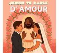 Jesus te parle d’amour
