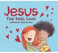 Jesus: The Best Love